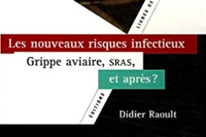 Nouveaux risques infectieux: note sur un ouvrage de Didier Raoult