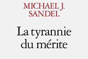 Michael Sandel, les élites et le mérite 